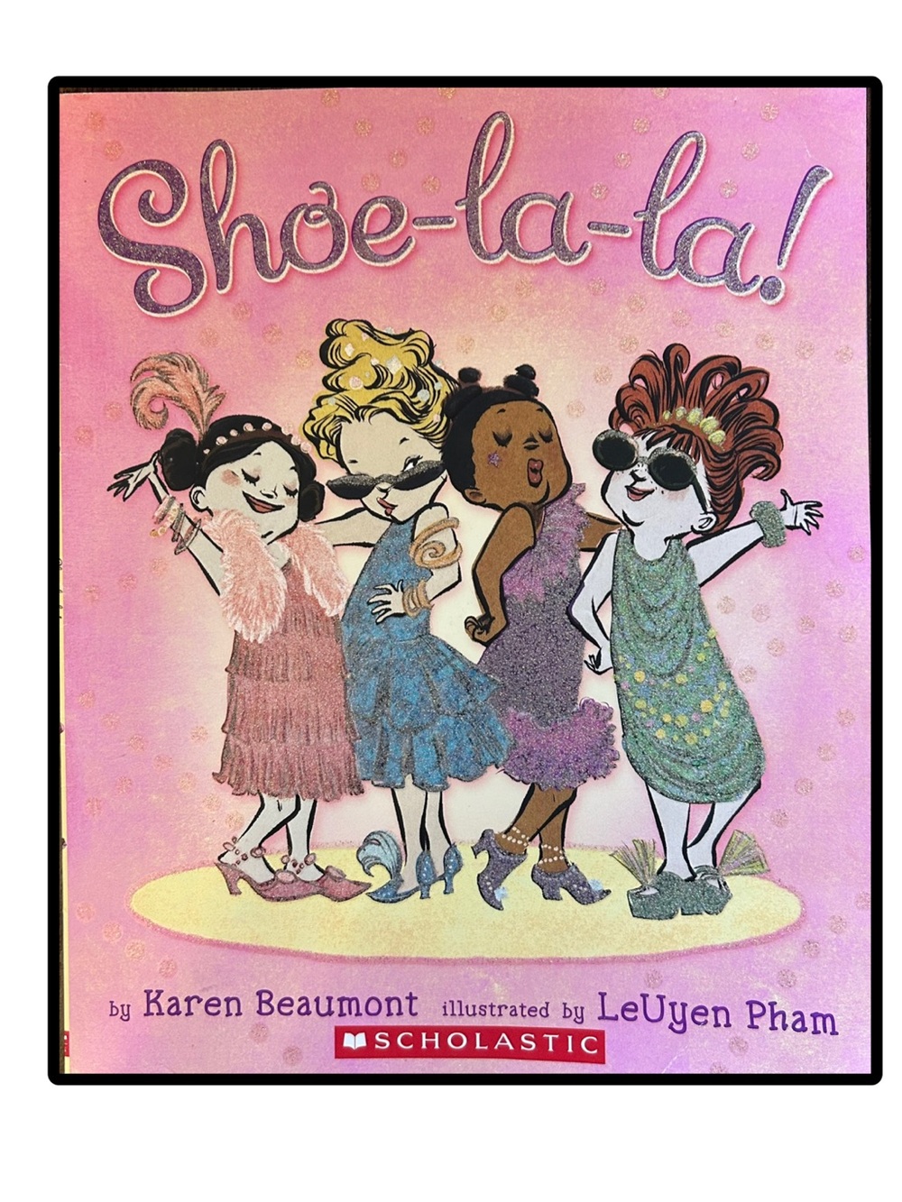 Shoe-la-la!
Karen Beaumont
Kids Softcover Book
